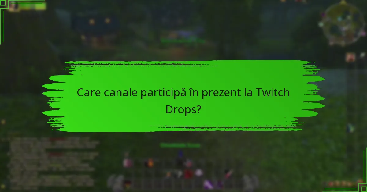 Cum pot viziona fluxuri care oferă Twitch Drops?