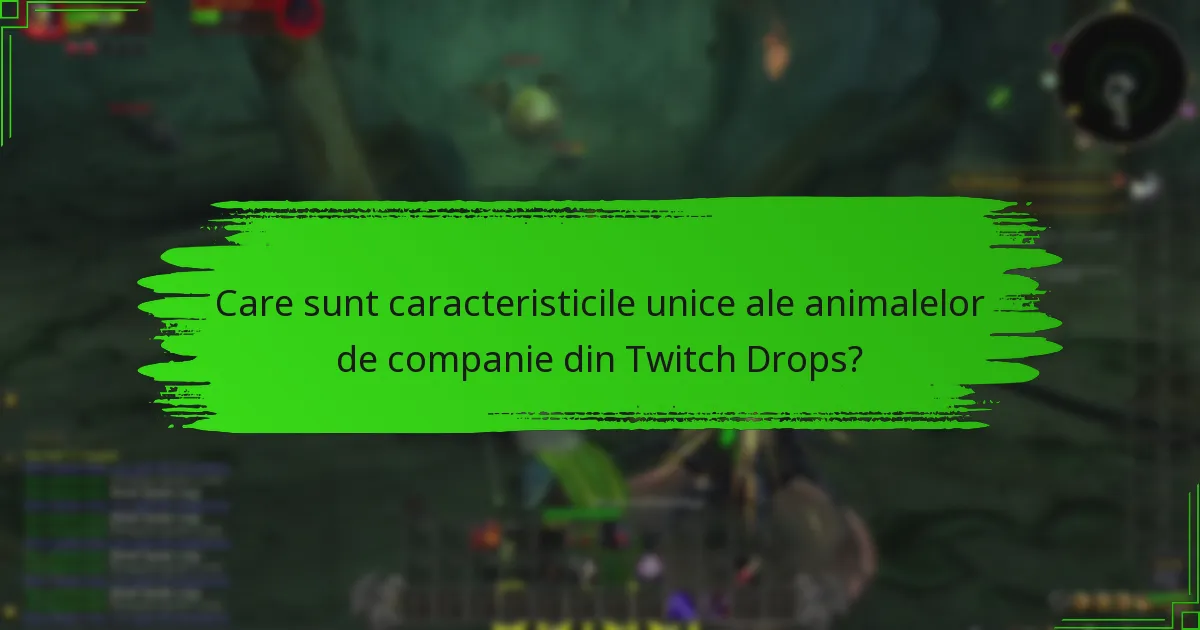 Cum să colectezi animale de companie prin Twitch Drops?