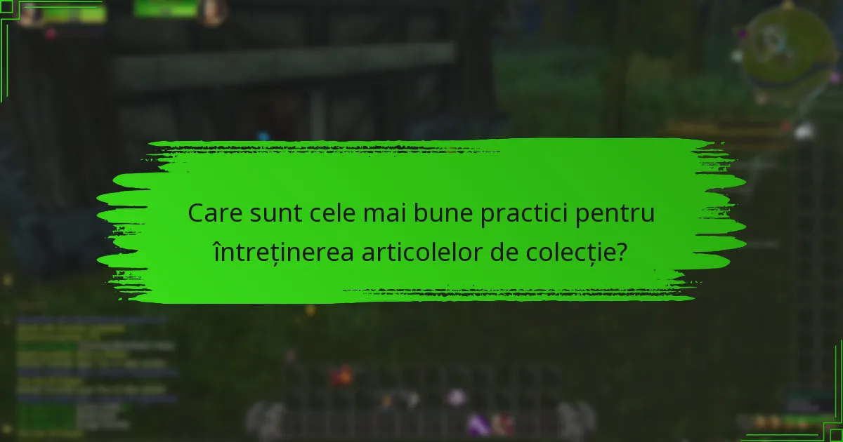Ce caracteristici unice ar trebui să caute colecționarii?