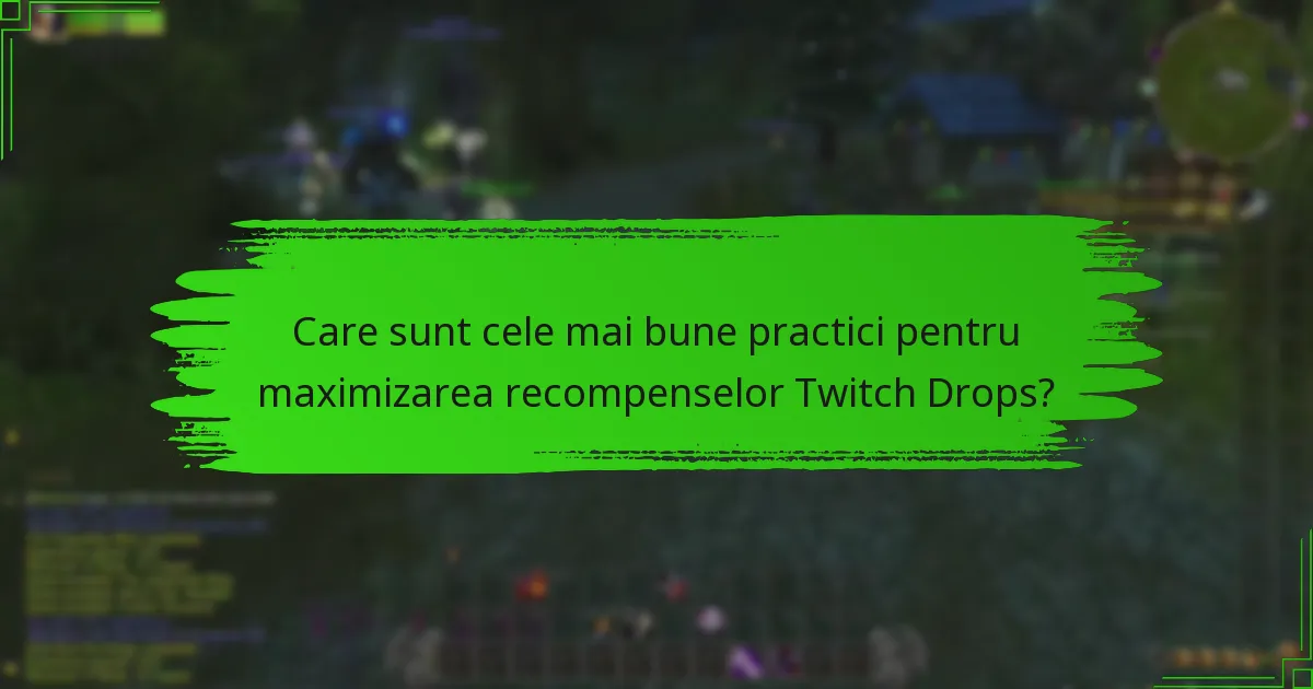 Care canale participă în prezent la Twitch Drops?