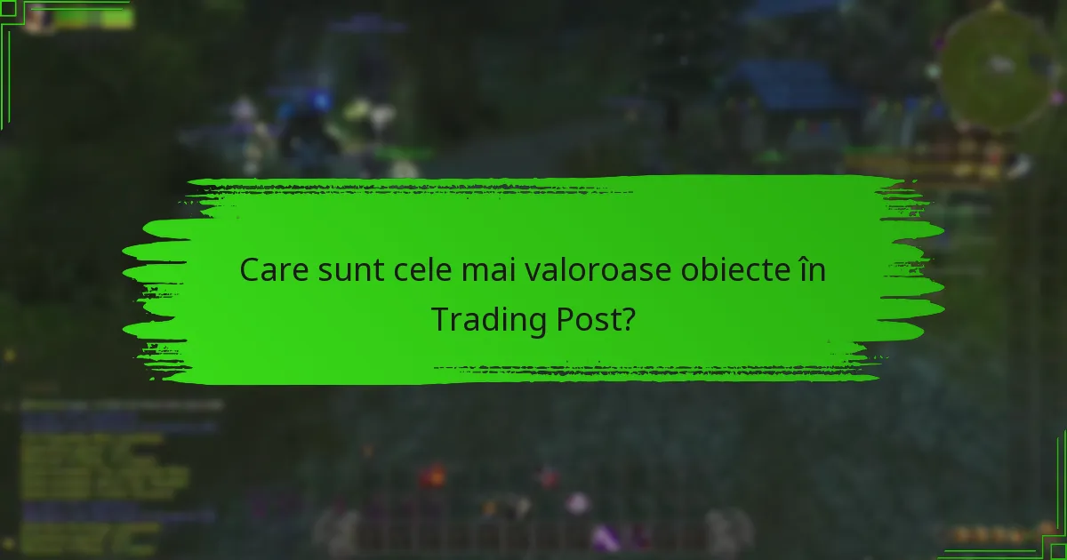 Care sunt cele mai bune strategii pentru cheltuirea monedei Trading Post?