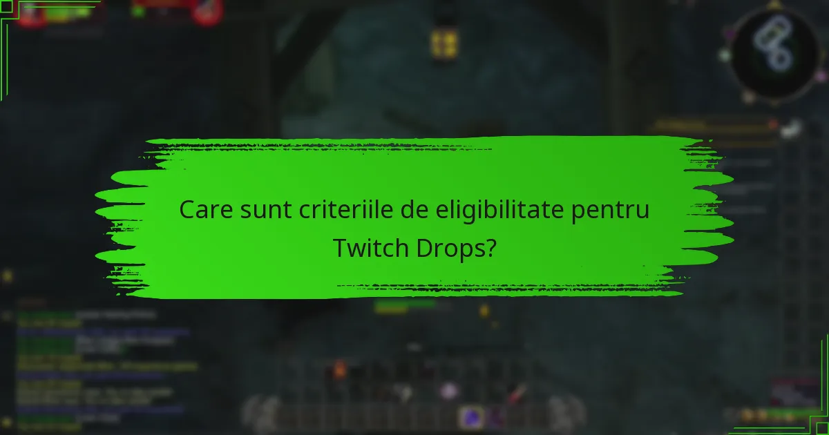 Când sunt evenimentele viitoare Twitch Drops?