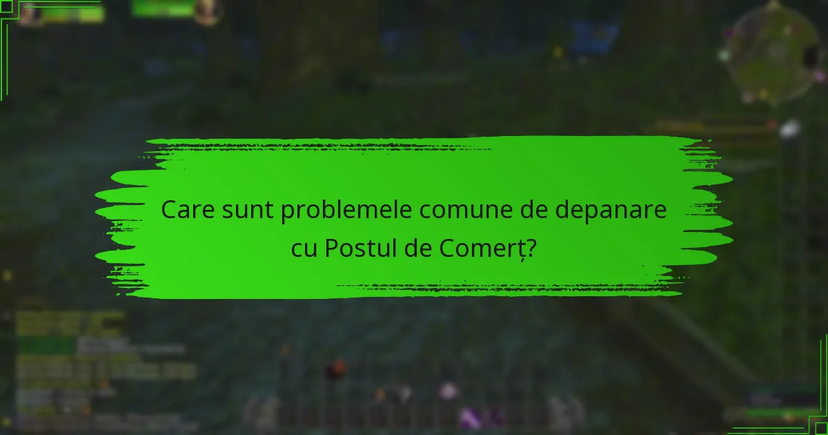 Cum pot contacta suportul pentru probleme legate de Postul de Comerț?