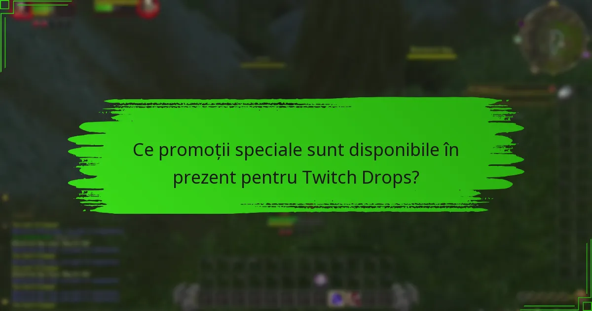 Cum pot utilizatorii să-și maximizeze participarea în Twitch Drops?