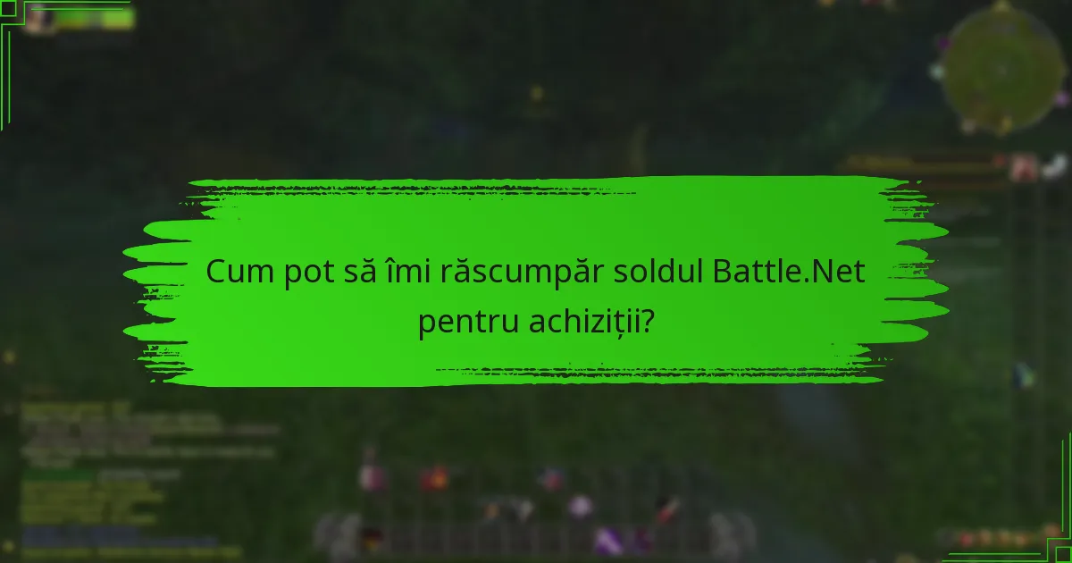 Care sunt cele mai bune practici pentru gestionarea soldului meu Battle.Net?