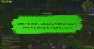 Battle.Net Echilibru Răscumpărare: Date de expirare, Menținerea echilibrului, Sfaturi de utilizare