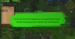 Punct de schimb: Câștigarea recompenselor lunare, Urmărirea progresului, Niveluri de recompensă